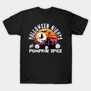 Halloween Nights And Pumpkin Spice T-Shirt